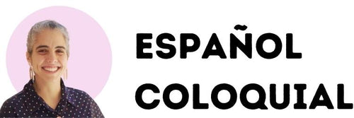 Español Coloquial